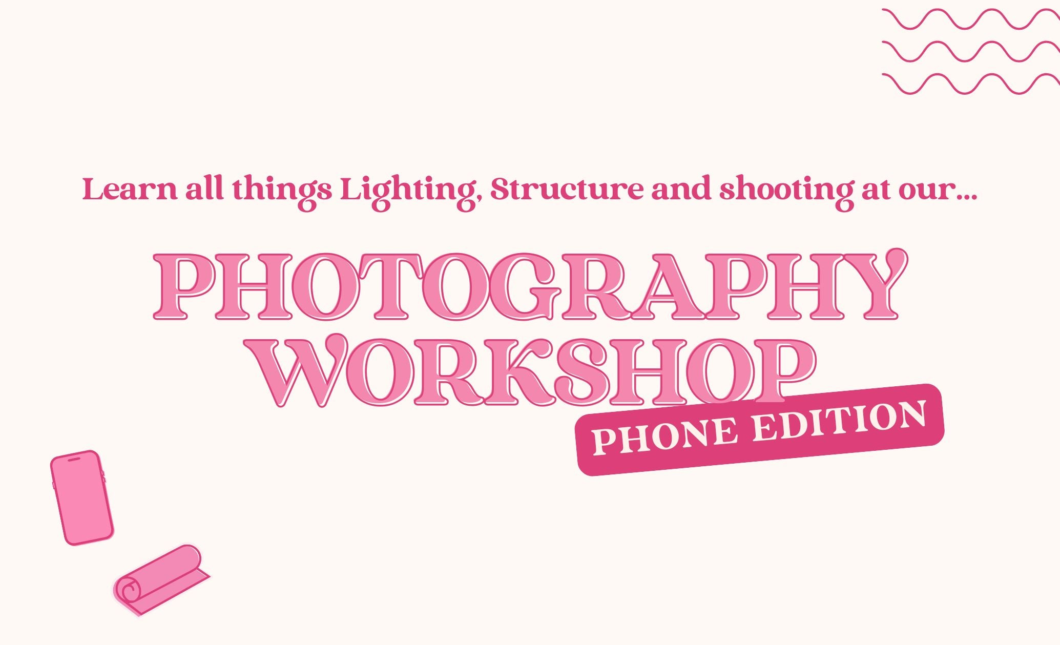 workshop_banner_phone_4f6fef91-d9f8-48ca-9d77-4992f7f06560.jpg